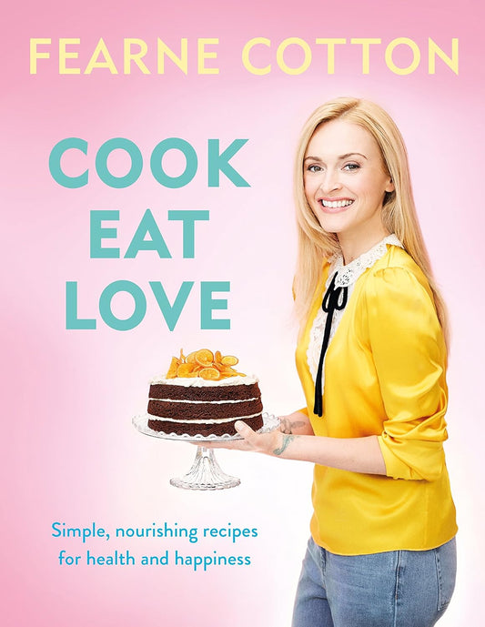 Cook Eat Love-Fearne Cotton