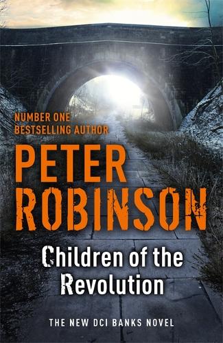 Children of the Revolution (DCI Banks #21) - Peter Robinson