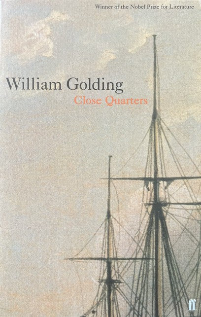 Close Quarters (Sea Trilogy) - William Golding