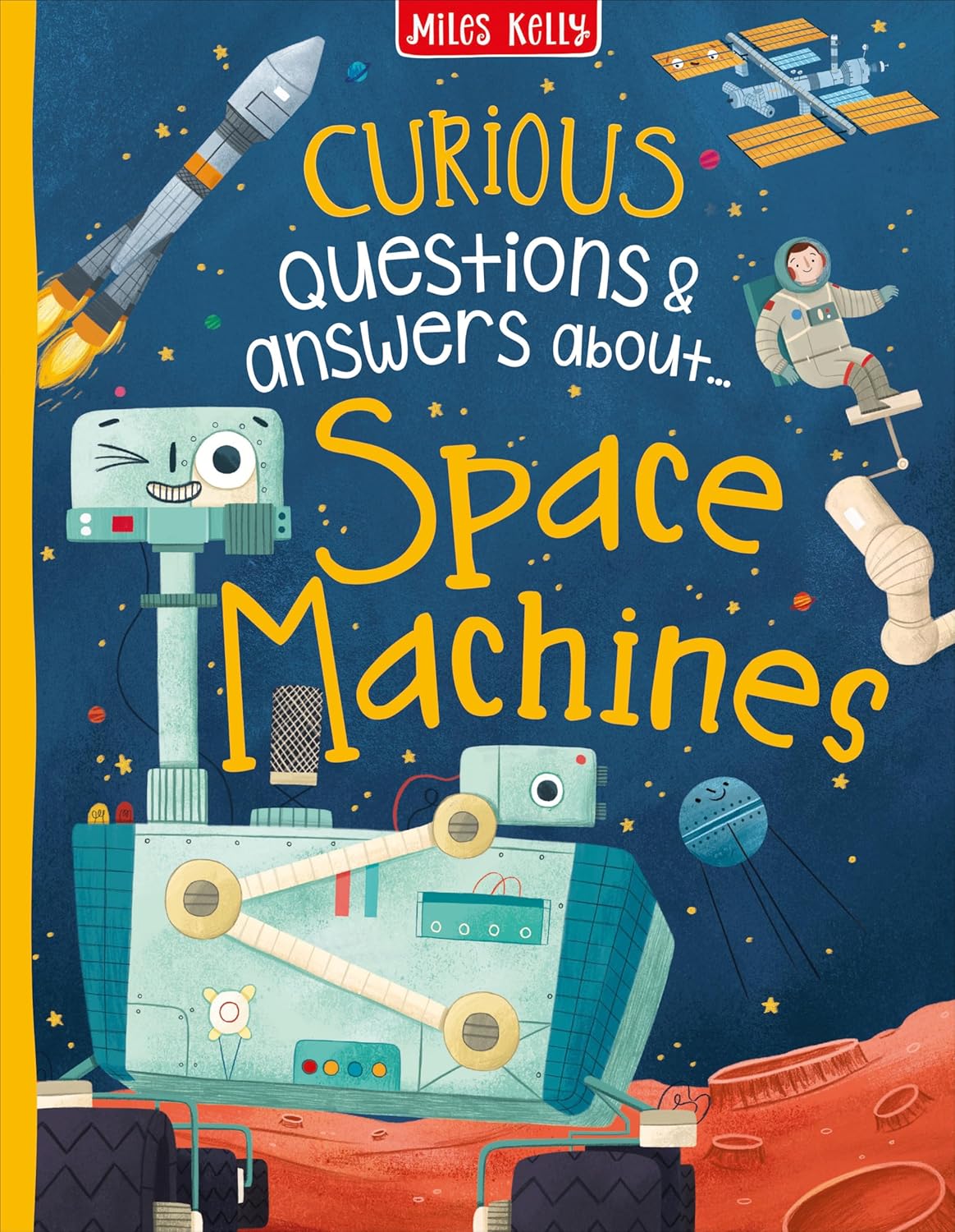 Curious Questions & Answers About Space Machines - Anne Rooney