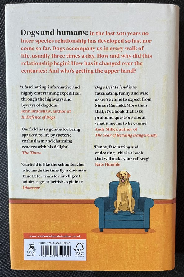 Dog's Best Friend: A Brief History of an Unbreakable Bond - Simon Garfield - SIGNED FIRST EDITION