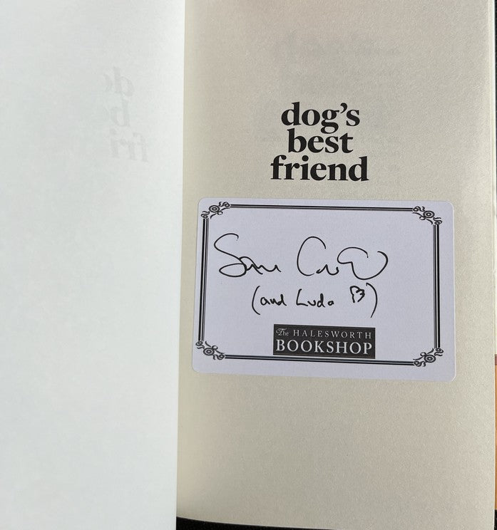 Dog's Best Friend: A Brief History of an Unbreakable Bond - Simon Garfield - SIGNED FIRST EDITION