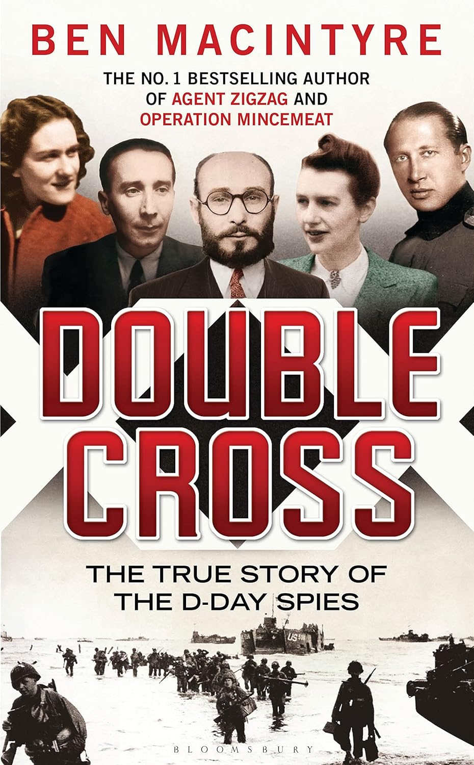 Double Cross: The True Story of The D-Day Spies - Ben Macintyre