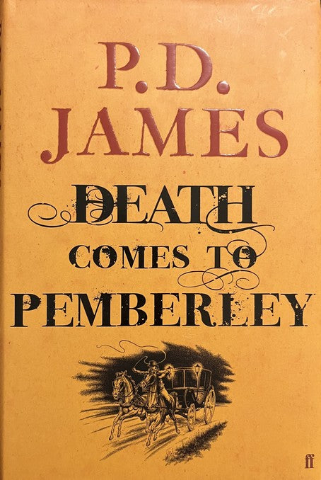 Death Comes To Pemberly - P.D. James