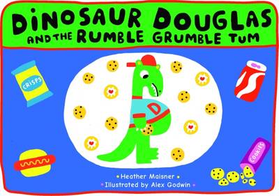 Dinosaur Douglas and the Rumble Grumble Tum - Heather Maisner