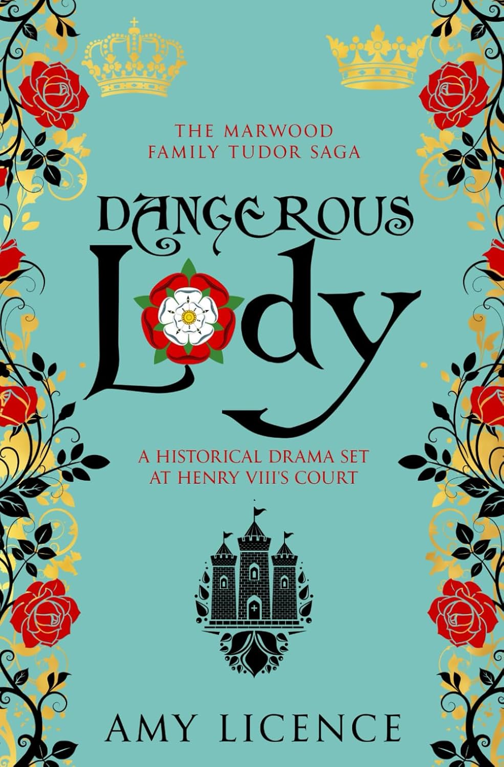 Dangerous Lady (The Marwood Family Series #1) - Amy Licence