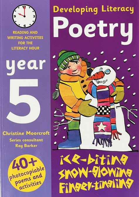 Developing Literacy: Poetry: Year 5: Reading and Writing Activities for the Literacy Hour - Christine Moorcroft