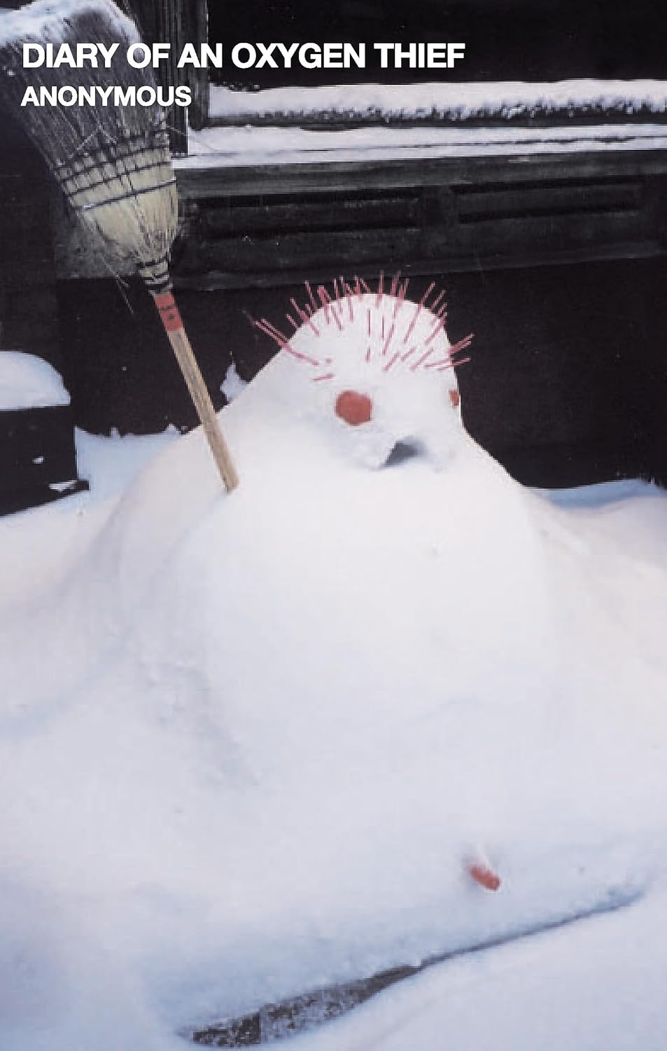 Diary of an Oxygen Thief - Anonymous