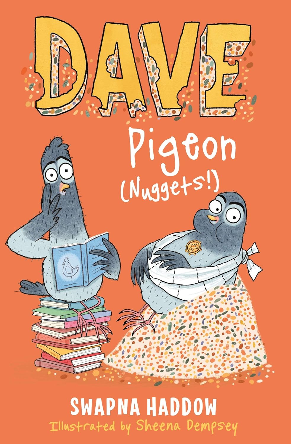 DAVE Pigeon (Nuggets!) (Dave Pigeon Series #2) - Swapna Haddow | Sheena Dempsey