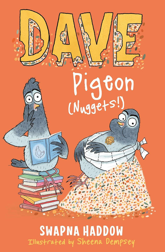 DAVE Pigeon (Nuggets!) (Dave Pigeon Series #2) - Swapna Haddow | Sheena Dempsey