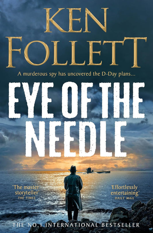 Eye of the Needle - Ken Follett