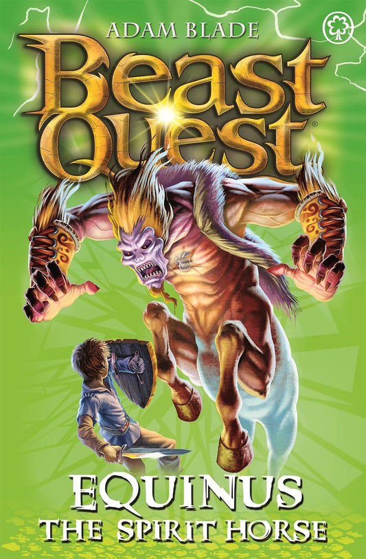 Equinus the Spirit Horse (Beast Quest Series 4 Book 2) - Adam Blade