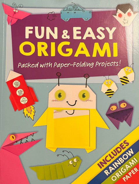 Fun and Easy Origami: Packed with Paper-Folding Projects - Arcturus Publishing