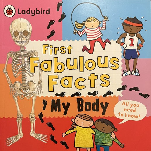 My Body: Ladybird First Fabulous Facts - Jaclyn Crupi