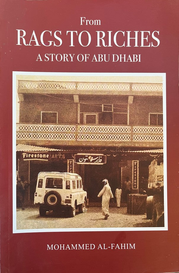 From Rags to Riches: A Story of Abu Dhabi - Mohammed Al-Fahmi