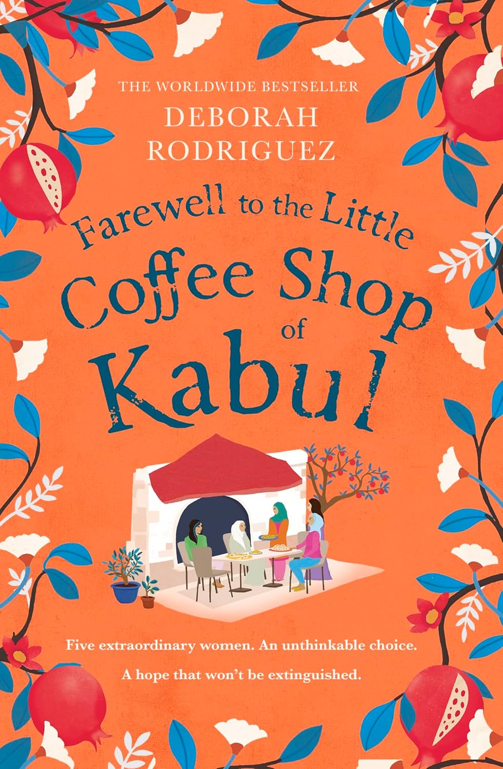 Farewell to the Little Coffee Shop of Kabul - Deborah Rodriguez