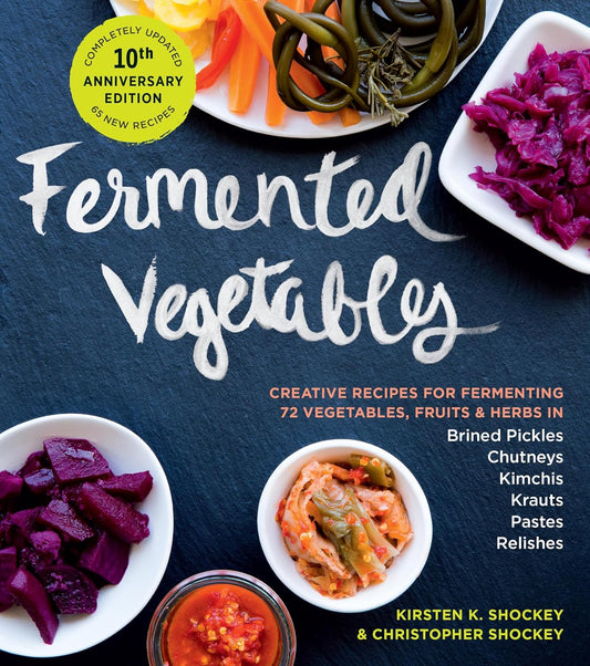 Fermented Vegetables - Kirsten K Shockey | Christopher Shockey