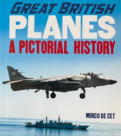 Great British Planes: A Pictorial History