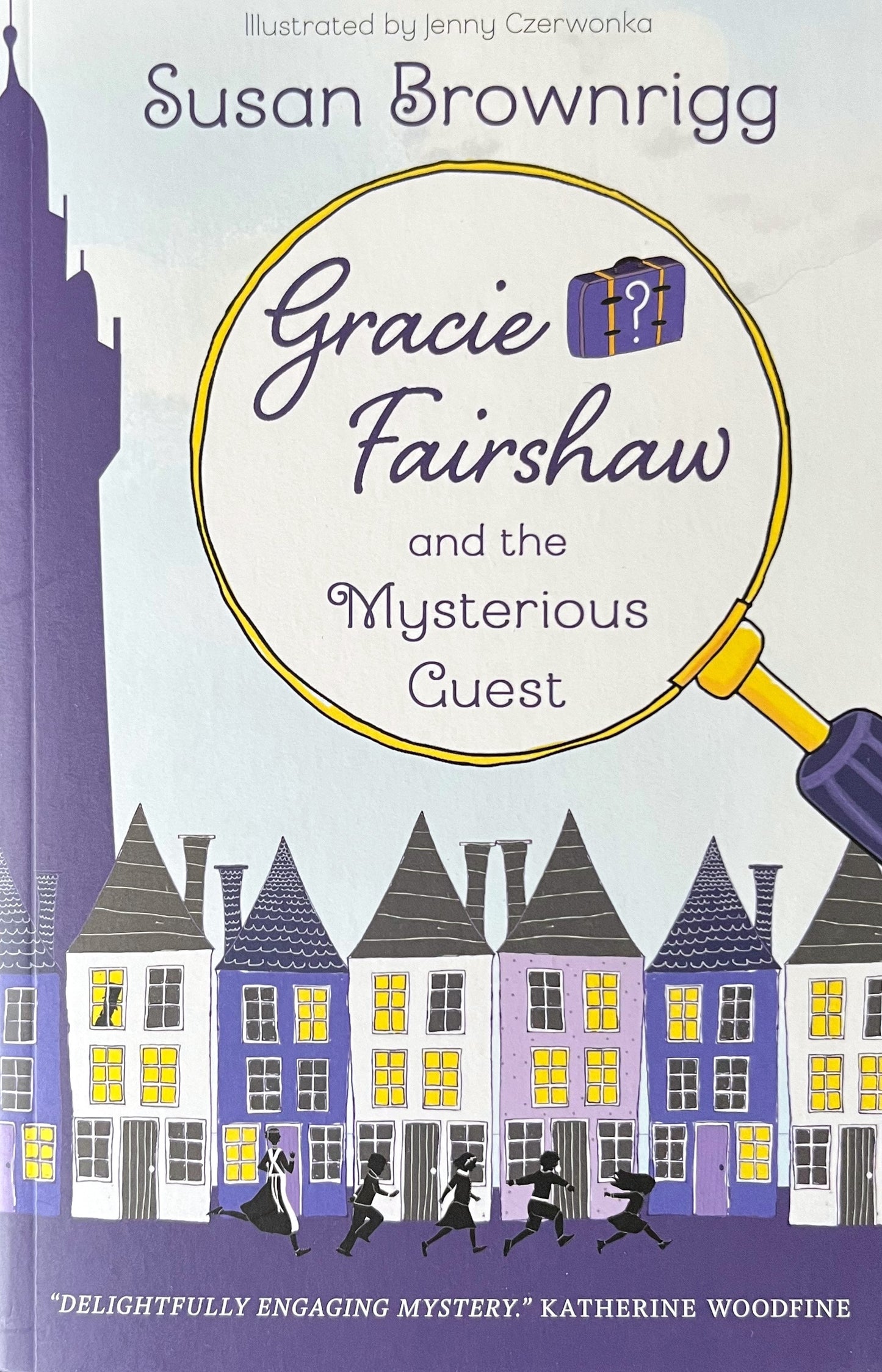 Gracie Fairshaw & The Mysterious Guest - Susan Brownrigg