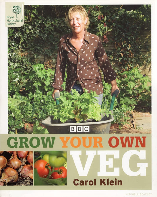 Grow Your Own Veg - Carol Klein
