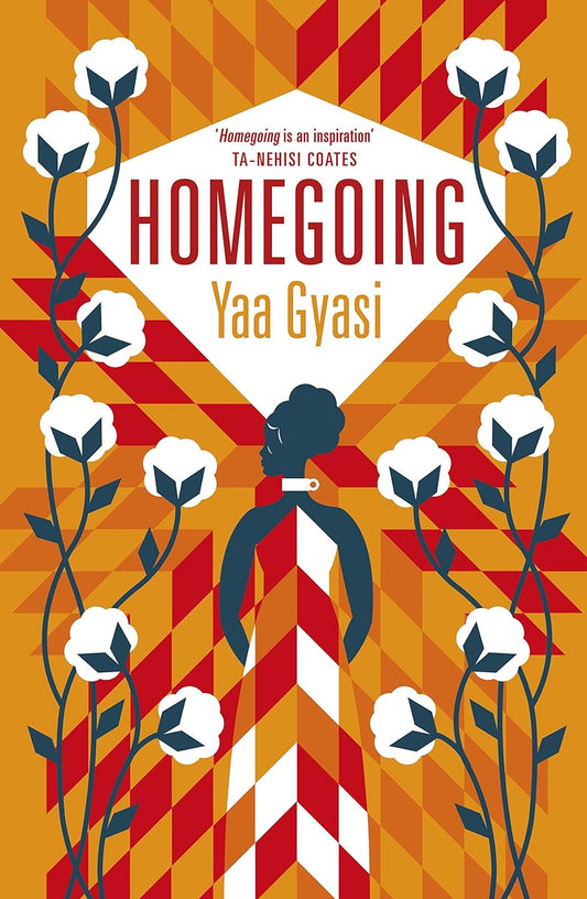 Homegoing - Yaa Gyasi