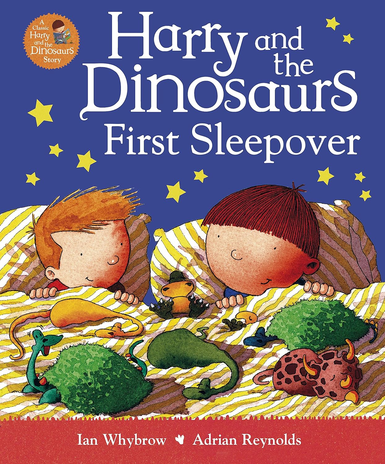 Harry and the Dinosaurs First Sleepover - Ian Whybrow | Adrian Reynolds