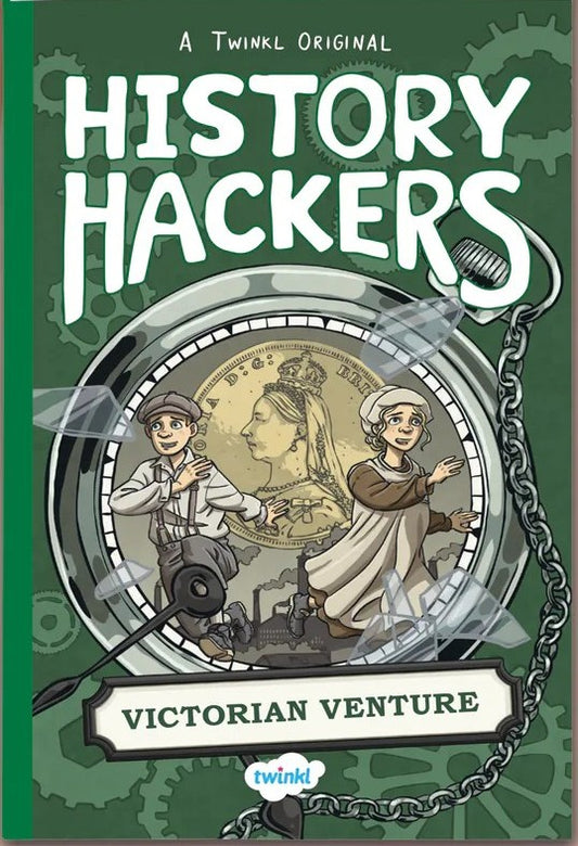 History Hackers: Victorian Venture - Twinkl