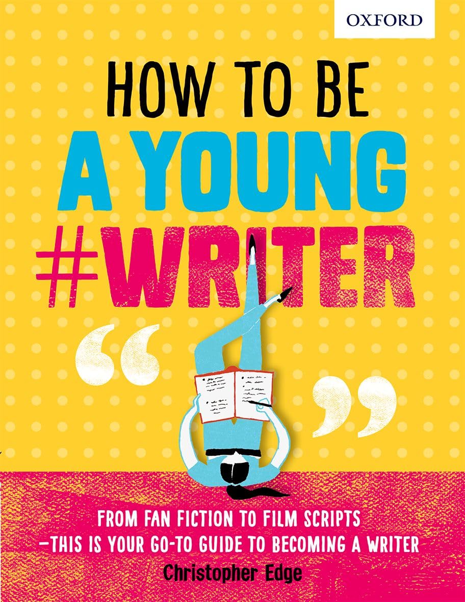 How to Be A Young #Writer - Christopher Edge