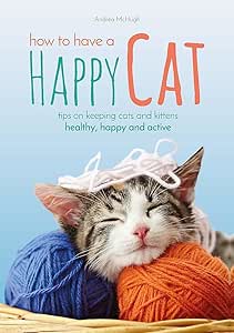 How to Have a Happy Cat - Andrea McHugh