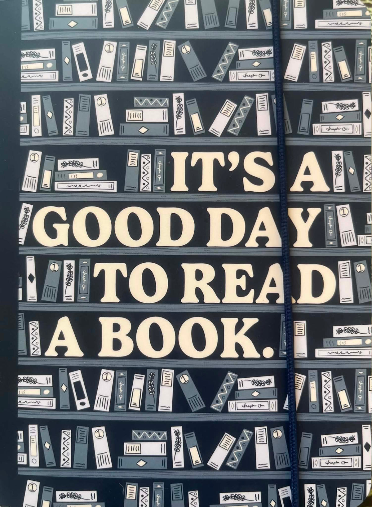 Its A Good Day To Read A Book Notebook - Softcover A6