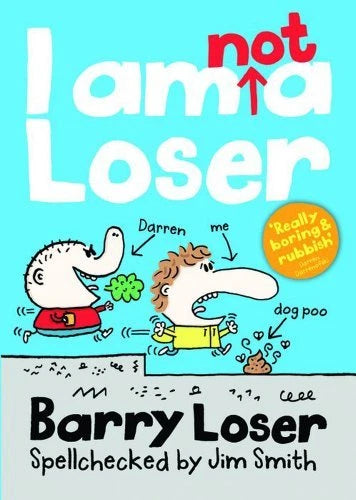 I am not a loser (The Barry Loser Series #1) - Jim Smith