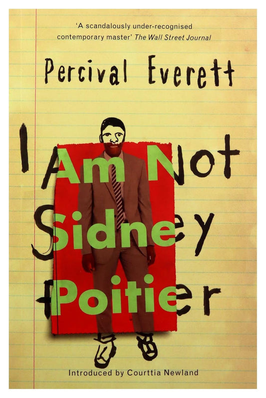 I Am Not Sidney Poitier - Percival Everett