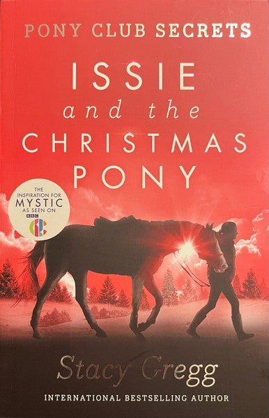 Issie and the Christmas Pony - Stacy Gregg