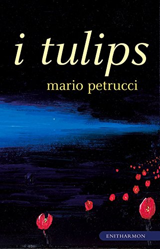I Tulips - Mario Petrucci