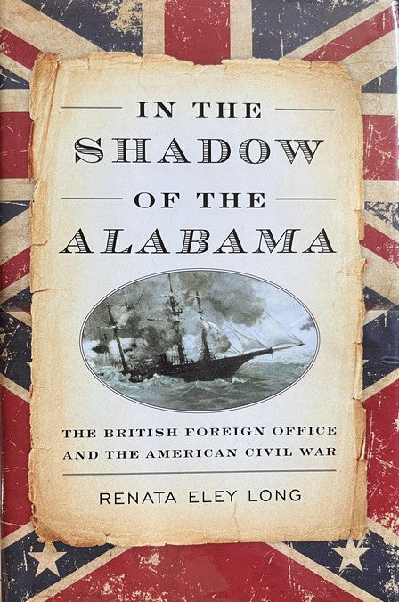 In the Shadow of the Alabama - Renata Eley Long