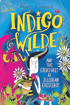 Indigo Wilde and the Creatures at Jellybean Crescent