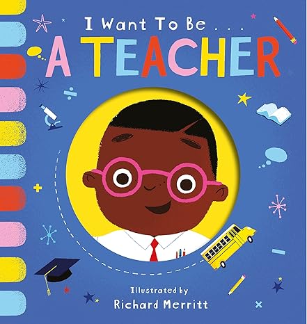 I Want to be a Teacher - Becky Davies | Richard Merritt