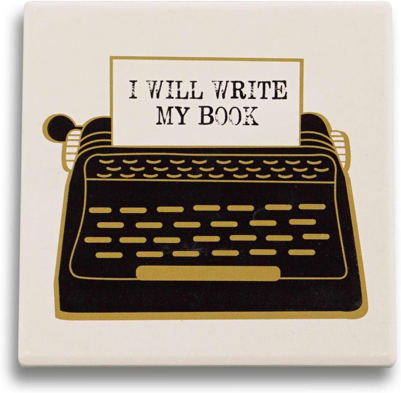 I Will Write My Book Ceramic Coaster