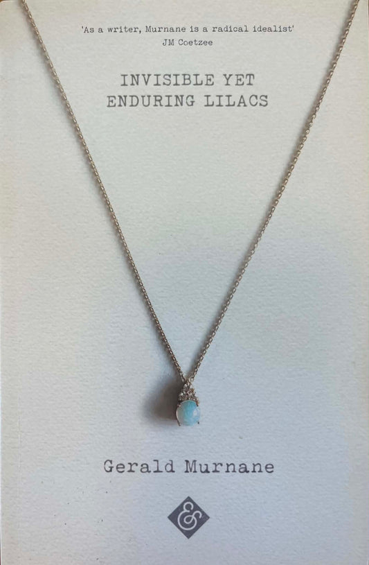 Invisible Yet Enduring Lilacs - Gerald Murnane