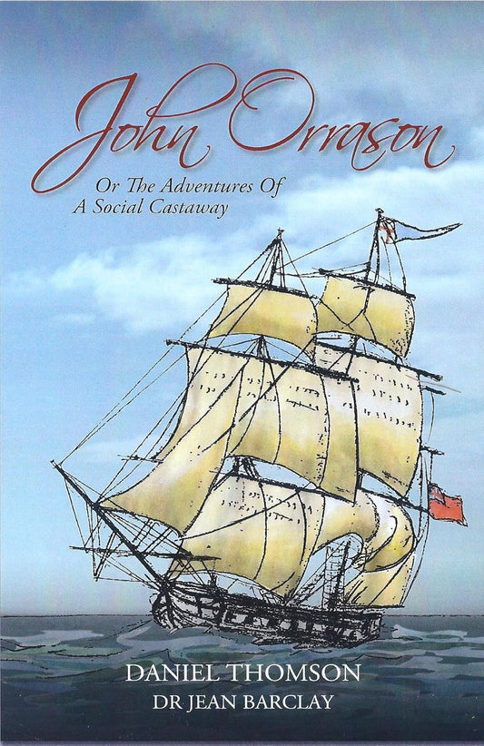 John Orrason: The Adventures of a Social Castaway - Daniel Thompson