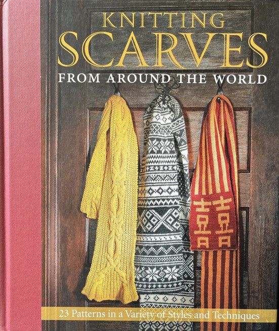 Knitting Scarves from Around the World - Janine Kosel | Kari Cornell | Sue Flanders