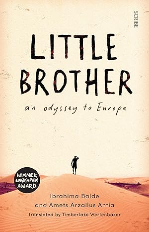 Little Brother: An Odyssey to Europe - Ibrahima Balde | Arzallus Anita