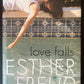 Love Falls - Esther Freud - SIGNED FIRST EDITION