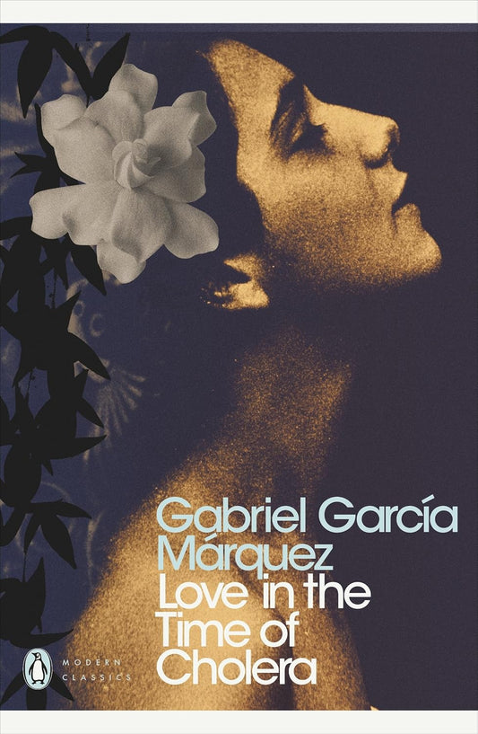 Love in the Time of Cholera - Gabriel García Márquez