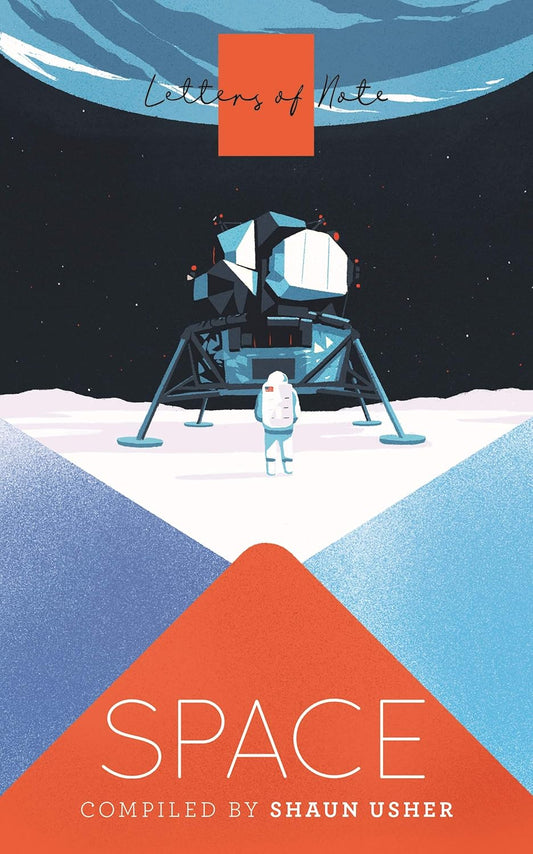 Letters of note: Space - Shaun Usher