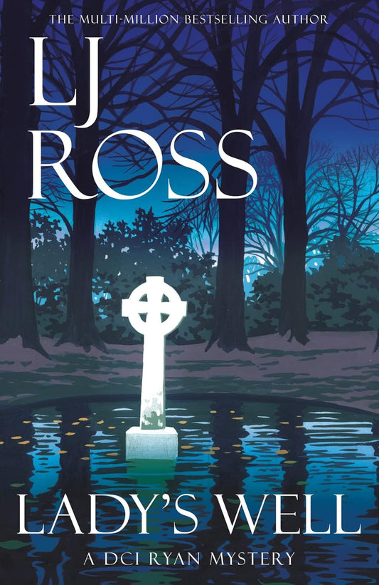 Lady's Well (DCI Ryan Mystery #20) - LJ Ross