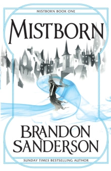 Mistborn (Mistborn Book #1) - Brandon Sanderson
