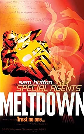 Meltdown (Special Agents Series #6) - Sam Hutton