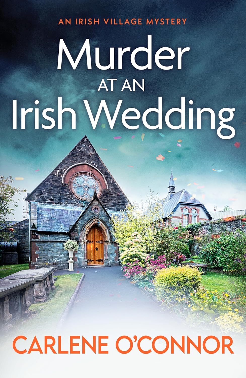 Murder at an Irish Wedding (Irish Village Mystery Series #2) - Carlene O'Connor