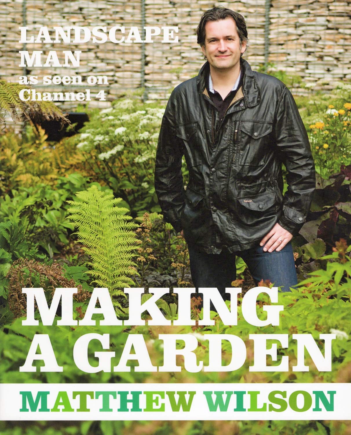 Making a Garden - Matthew Wilson